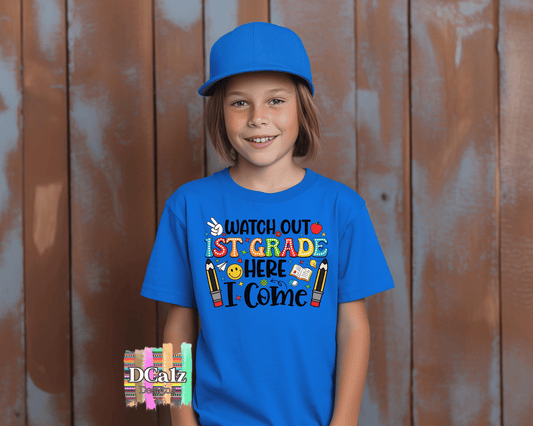 Watch Out 1st Grade Here I Come